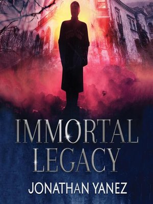 cover image of Immortal Legacy